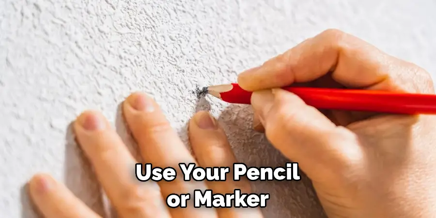 Use Your Pencil or Marker