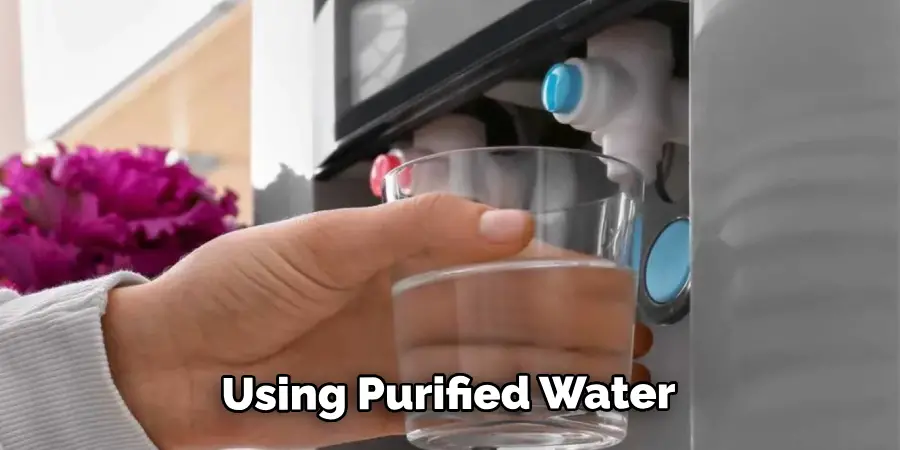 Using Purified Water