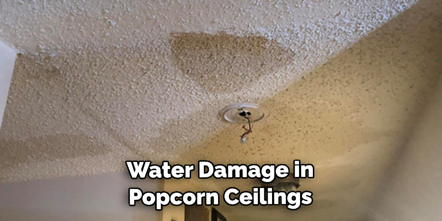 Water Damage in Popcorn Ceilings