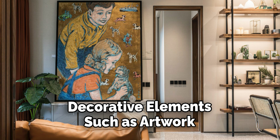 Decorative Elements Such as Artwork