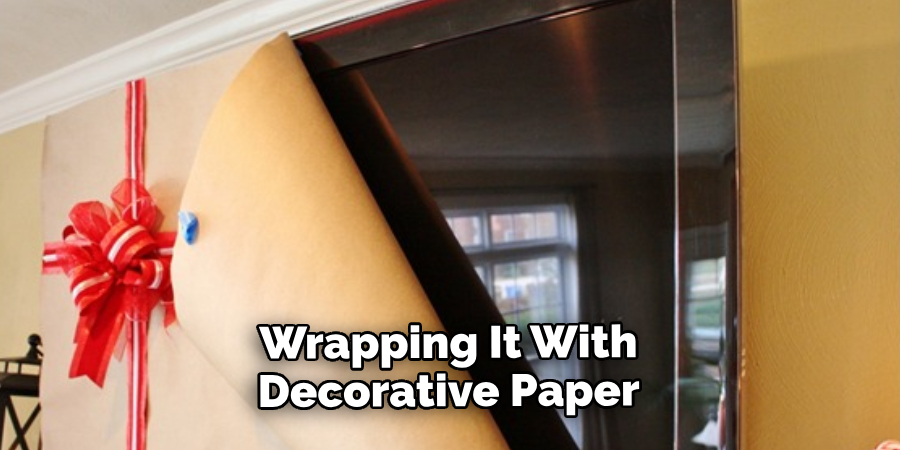 Wrapping It With Decorative Paper