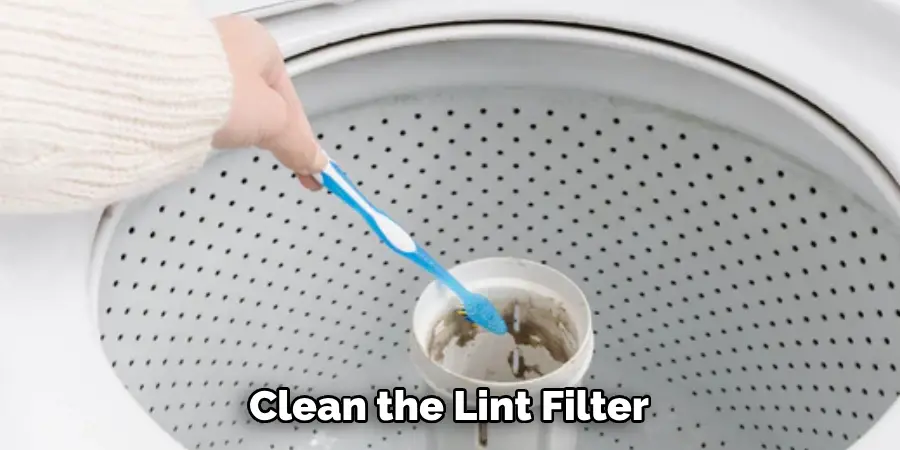 Clean the Lint Filter