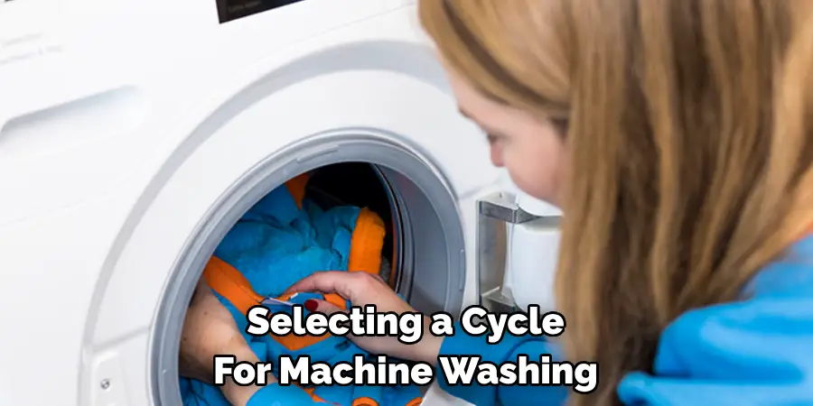 Selecting a Cycle 
For Machine Washing