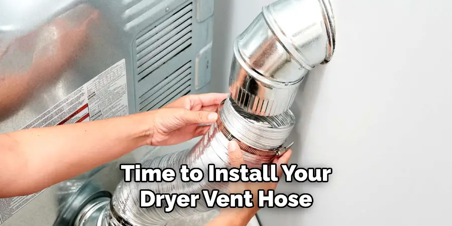 Time to Install Your Dryer Vent Hose