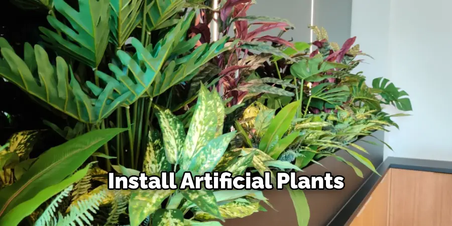 Install Artificial Plants