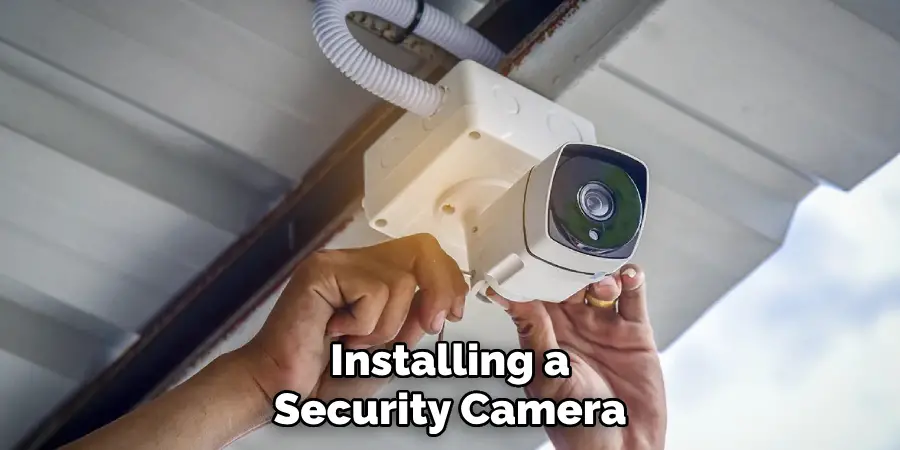 Installing a Security Camera