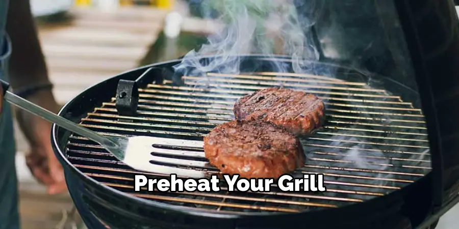 Preheat Your Grill