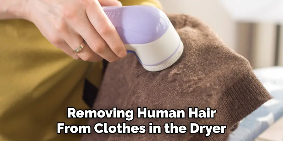 Removing Human Hair From Clothes in the Dryer