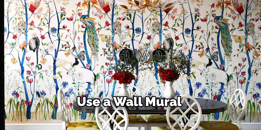 Use a Wall Mural