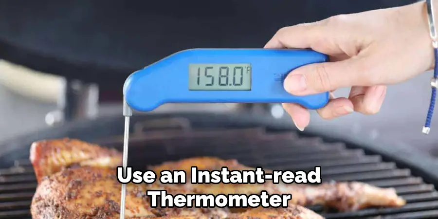 Use an Instant-read Thermometer