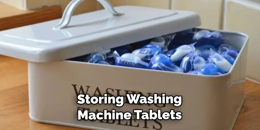 Storing Washing Machine Tablets