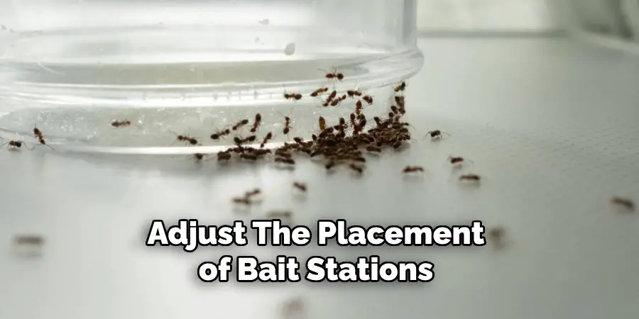 Adjust the Placement of Bait Stations 