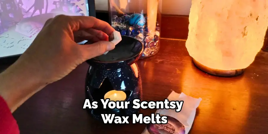 As Your Scentsy Wax Melts