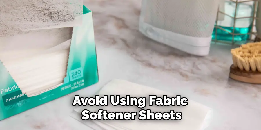 Avoid Using Fabric Softener Sheets