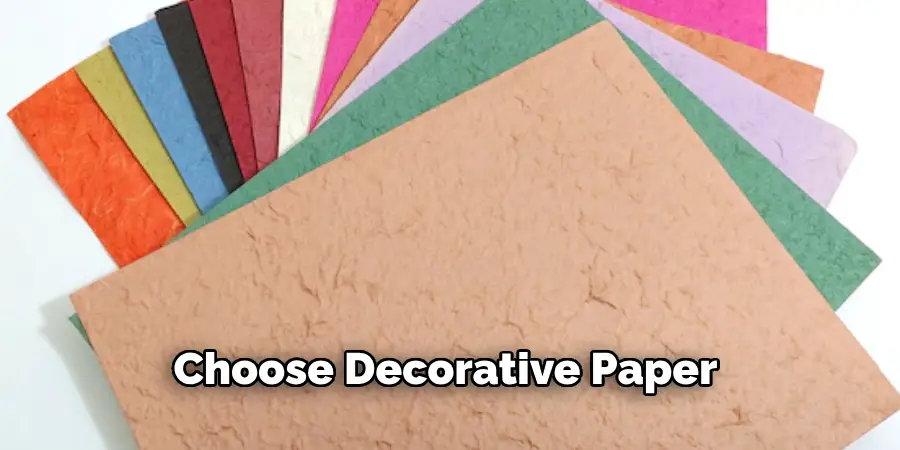 Choose Decorative Paper 