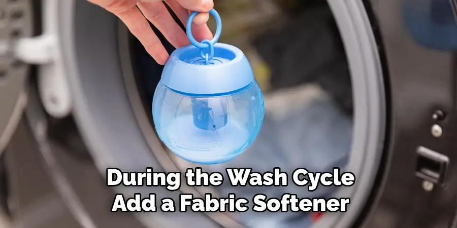 During the Wash Cycle Add a Fabric Softener