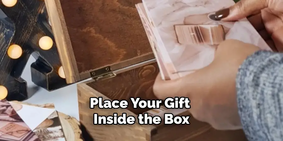 Place Your Gift Inside the Box