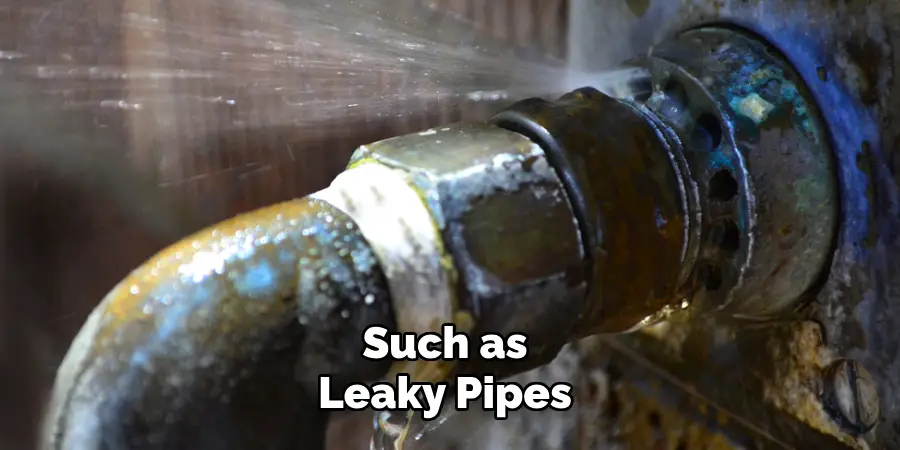 Such as Leaky Pipes 