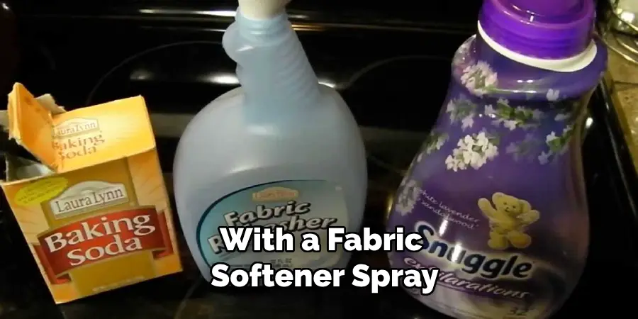 With a Fabric Softener Spray