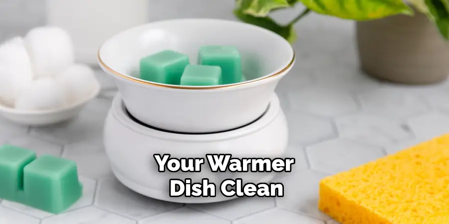 Your Warmer Dish Clean