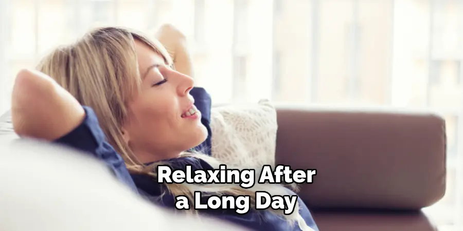 Relaxing After a Long Day