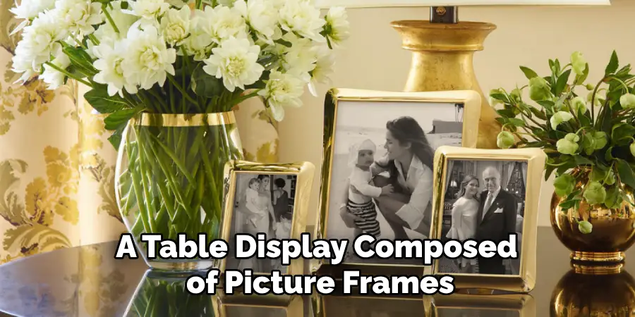 A Table Display Composed of Picture Frames