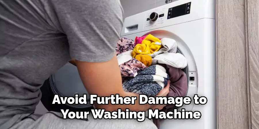 Avoid Further Damage to Your Washing Machine