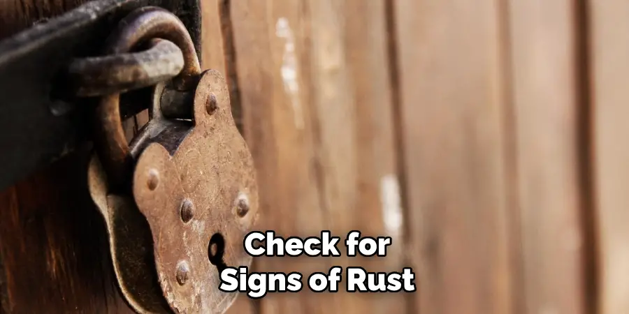 Check for
Signs of Rust