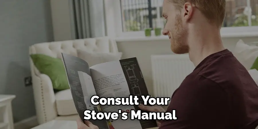 Consult Your
Stove's Manual