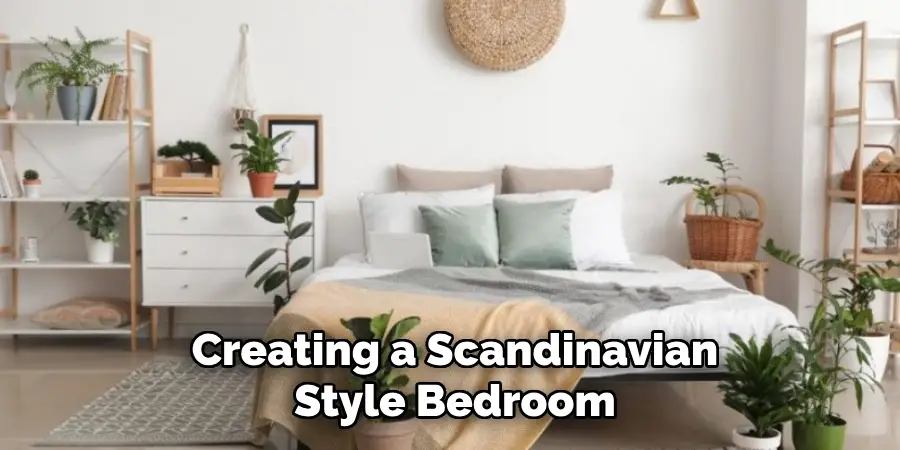 Creating a Scandinavian Style Bedroom