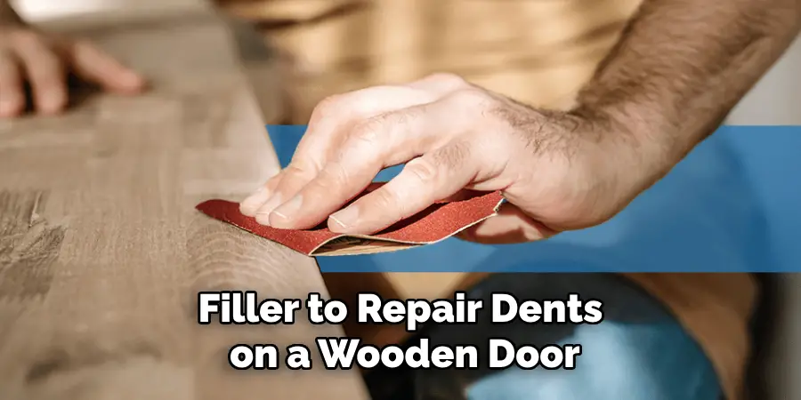 Filler to Repair Dents on a Wooden Door