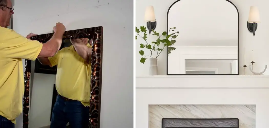 How to Secure Leaning Mirror on Mantle