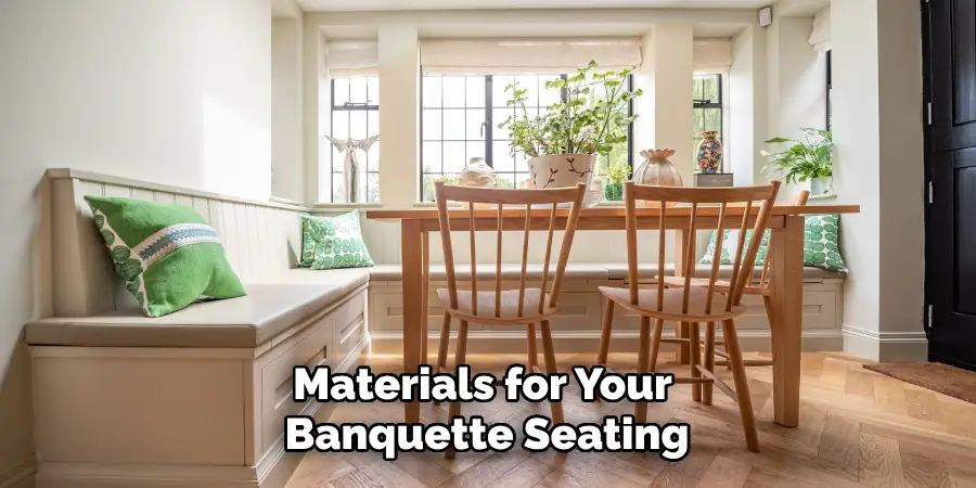 Materials for Your Banquette Seating