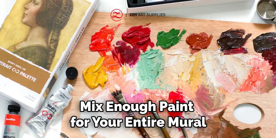 Mix Enough Paint for Your Entire Mural