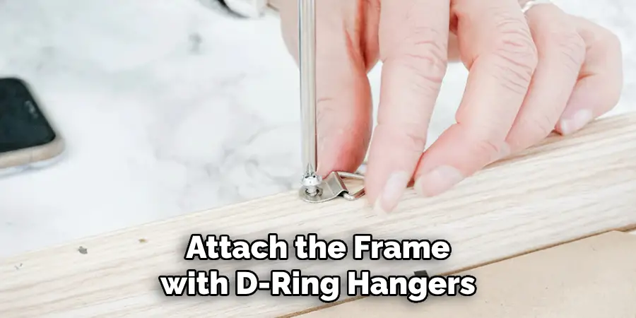 Attach the Frame with D-Ring Hangers