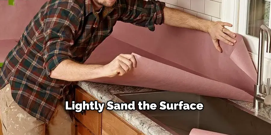 Lightly Sand the Surface 