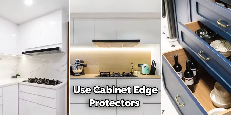 Use Cabinet Edge Protectors 