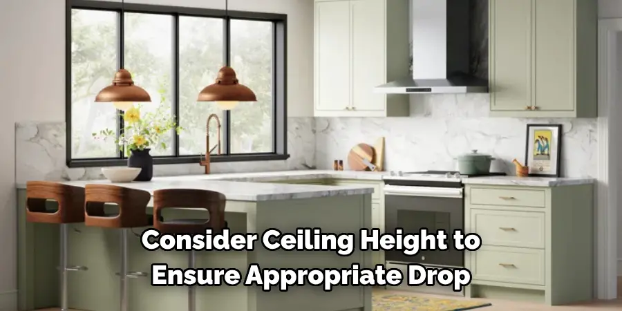 Consider Ceiling Height to Ensure Appropriate Drop