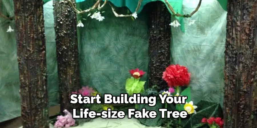 Start Building Your Life-size Fake Tree