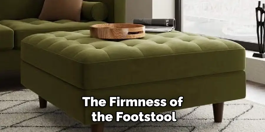 The Firmness of the Footstool