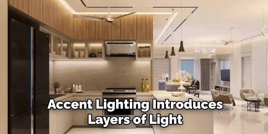 Accent Lighting Introduces
Layers of Light