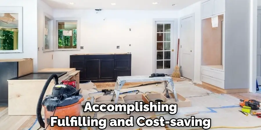 Accomplishing
Fulfilling and Cost-saving