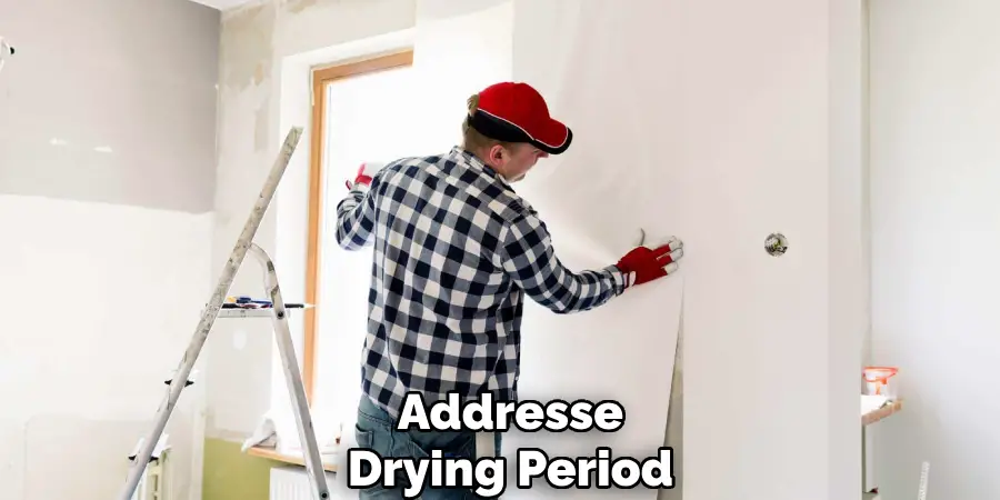 Addresse
Drying Period