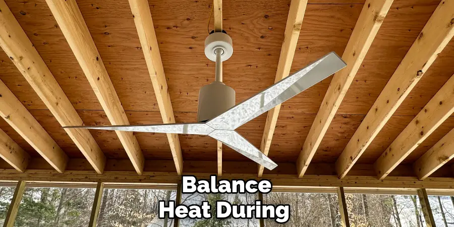 Balance
Heat During