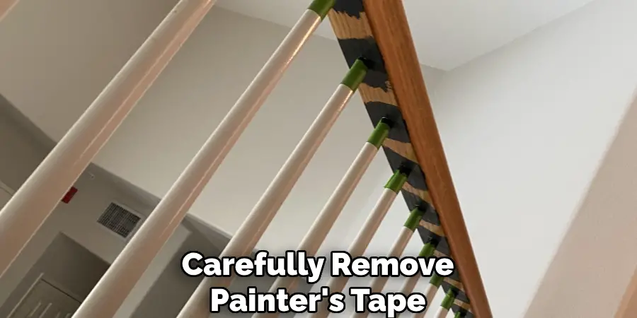 Carefully Remove
Painter's Tape