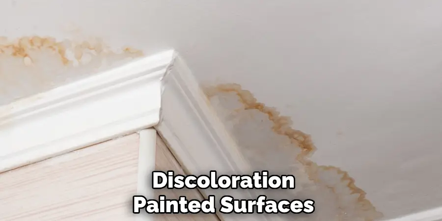 Discoloration
Painted Surfaces