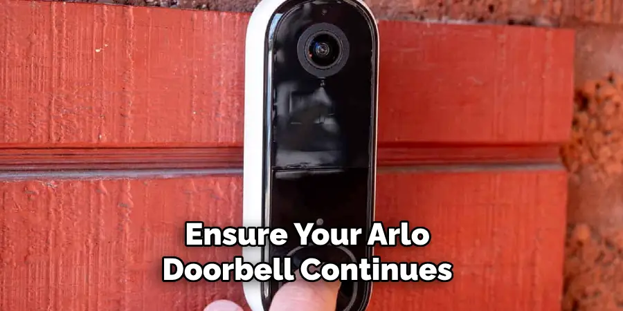 Ensure Your Arlo Doorbell Continues 