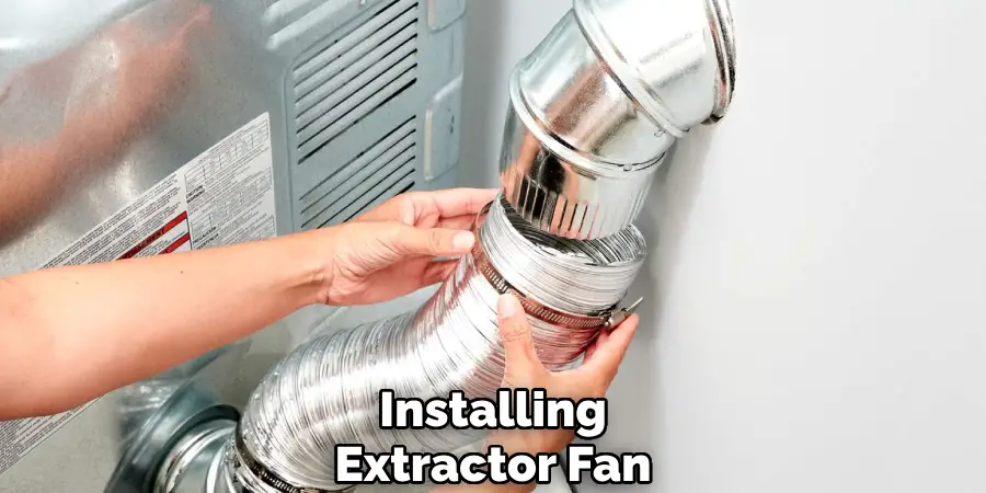 Installing
Extractor Fan
