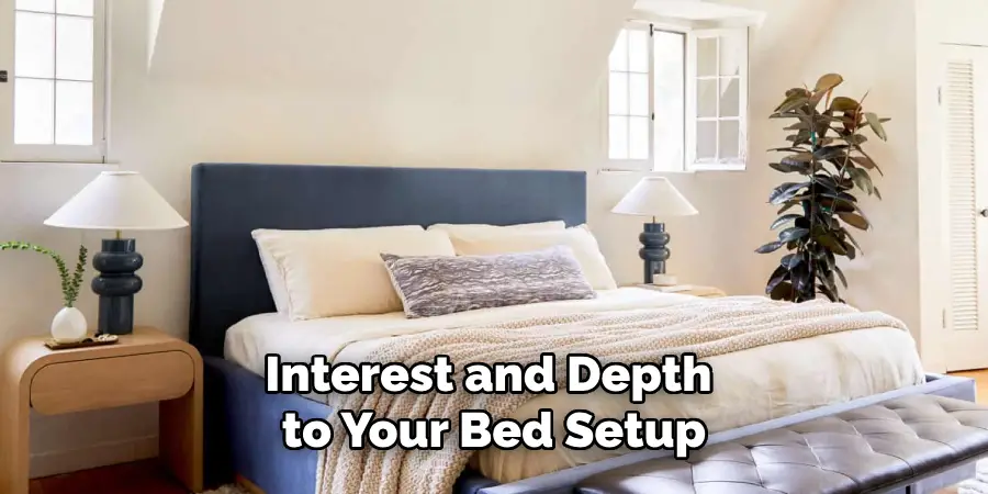 Interest and Depth to Your Bed Setup