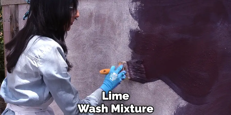 Lime
Wash Mixture